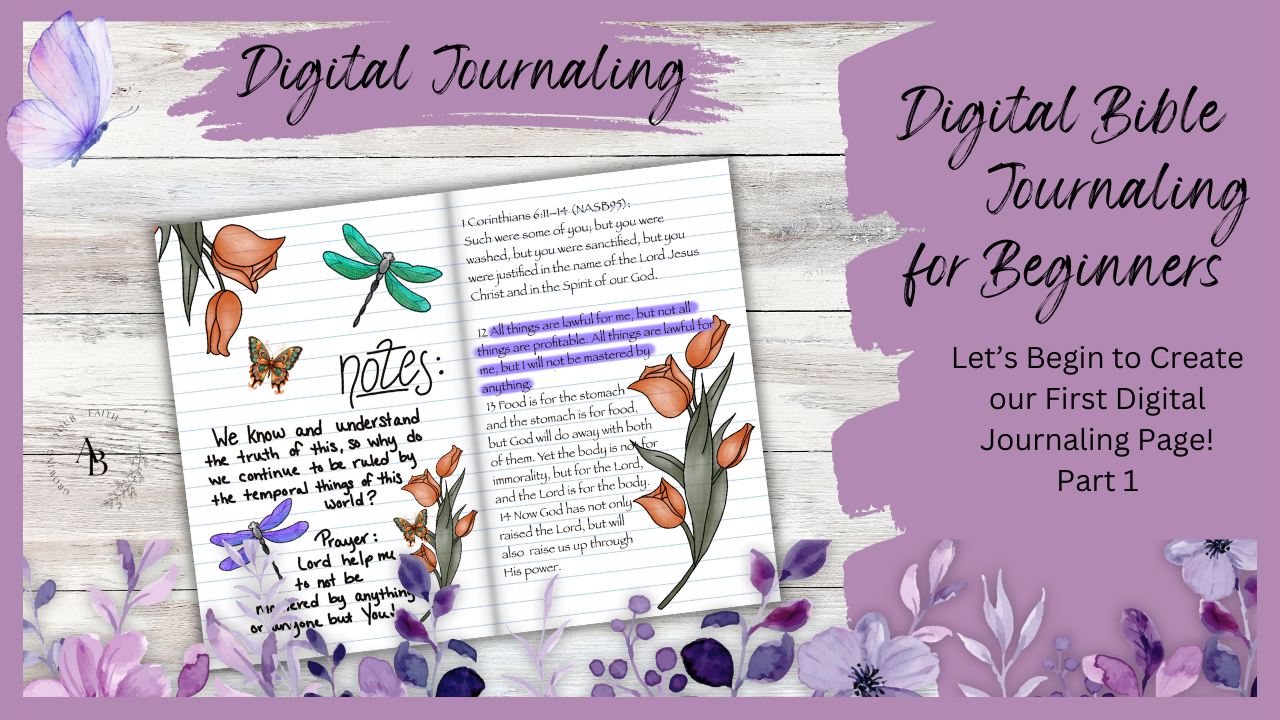 Digital Bible Journaling for Beginners | Video 2