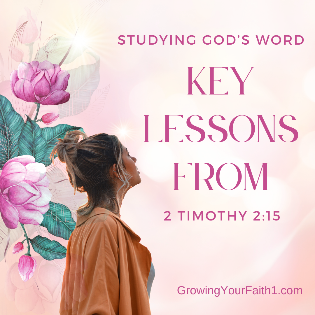 Studying God’s Word: Key Lessons from 2 Timothy 2:15